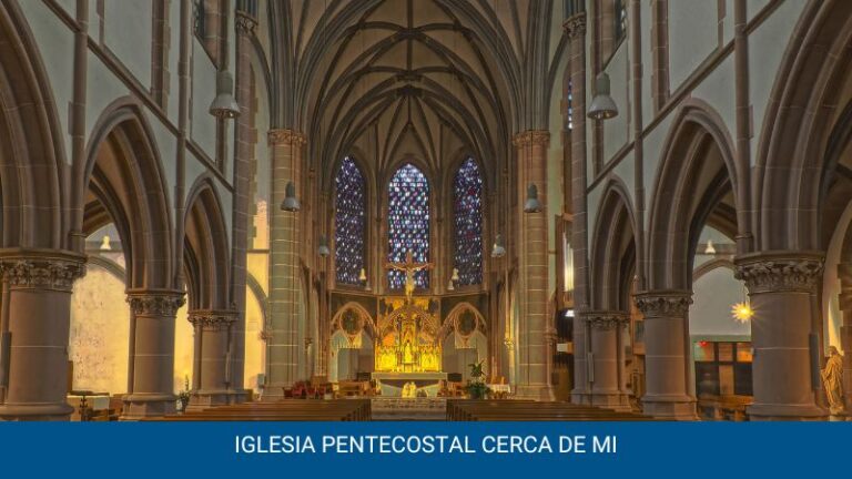 Iglesia pentecostal cerca de mi