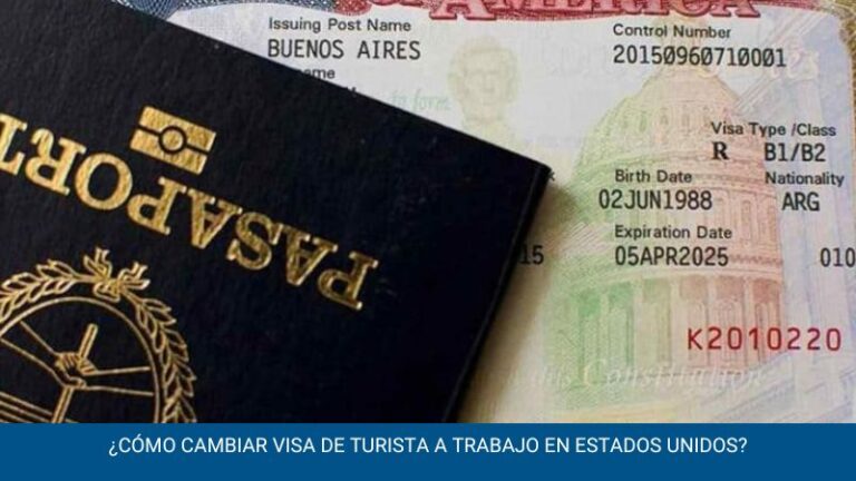 ¿Cómo cambiar visa de turista a trabajo en Estados Unidos?