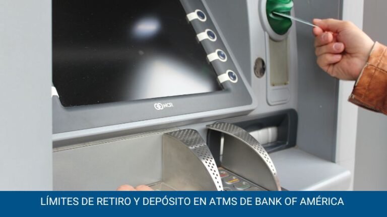 Límites de retiro y depósito en ATMs de Bank of América