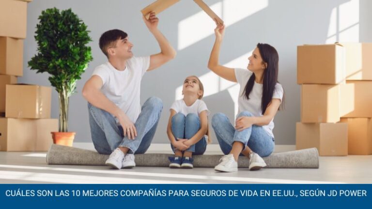 Cuáles son las 10 mejores compañías para seguros de vida en EE.UU., según JD Power