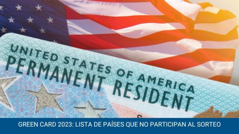 Green Card 2023 Lista de países que no participan al sorteo
