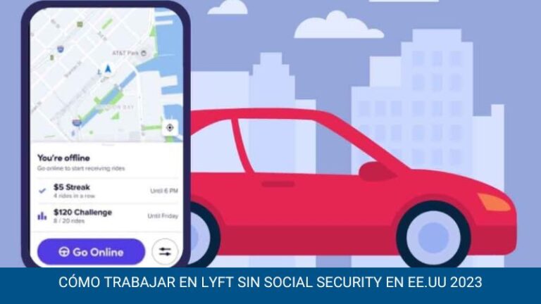 Cómo Trabajar en Lyft sin Social Security en EE.UU 2023