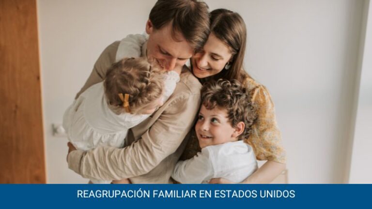 Reagrupación familiar en Estados Unidos