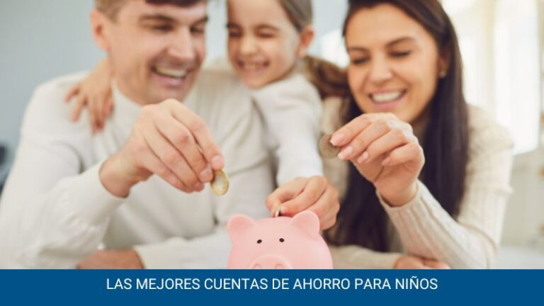 Las mejores cuentas de ahorro para niños