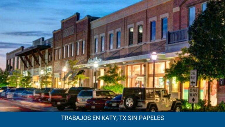 trabajos en katy texas sin papeles